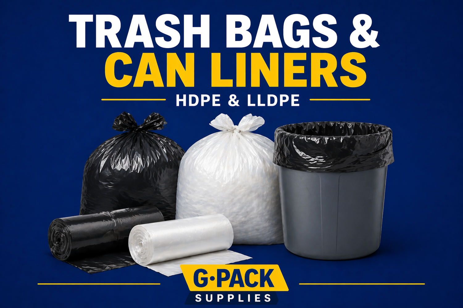 Trash bags and can liners HDPE and LLDPE heavy duty garbage bags wholesale Miami warehouse Gpack Supplies