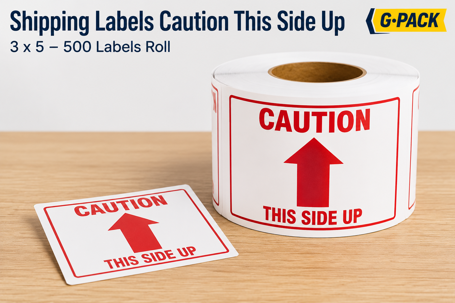 Caution this side up shipping labels 3 x 5 inch 500 labels roll for package handling instructions shipping protection and warehouse packaging Gpack Supplies Miami warehouse

