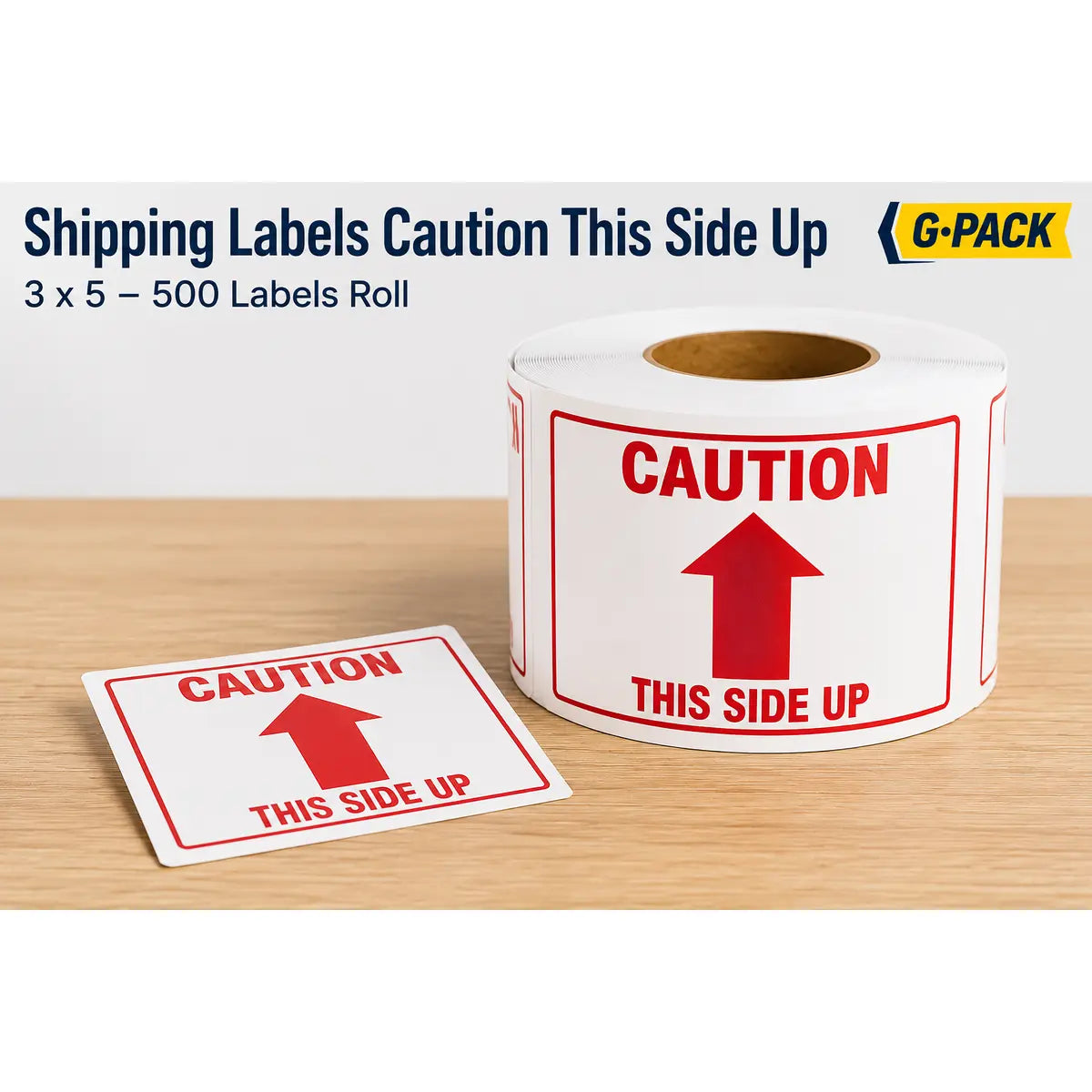 Shipping Labels Caution This Side Up – 3 x 5 – 500 Labels Roll | Gpack Supplies