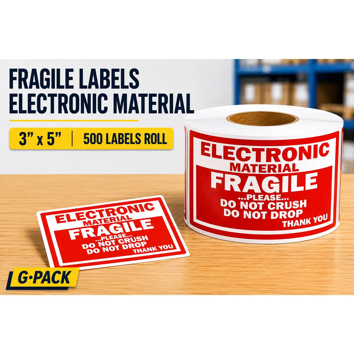 Fragile Labels Electronic Material – 3 x 5 – 500 Labels Roll | Gpack Supplies